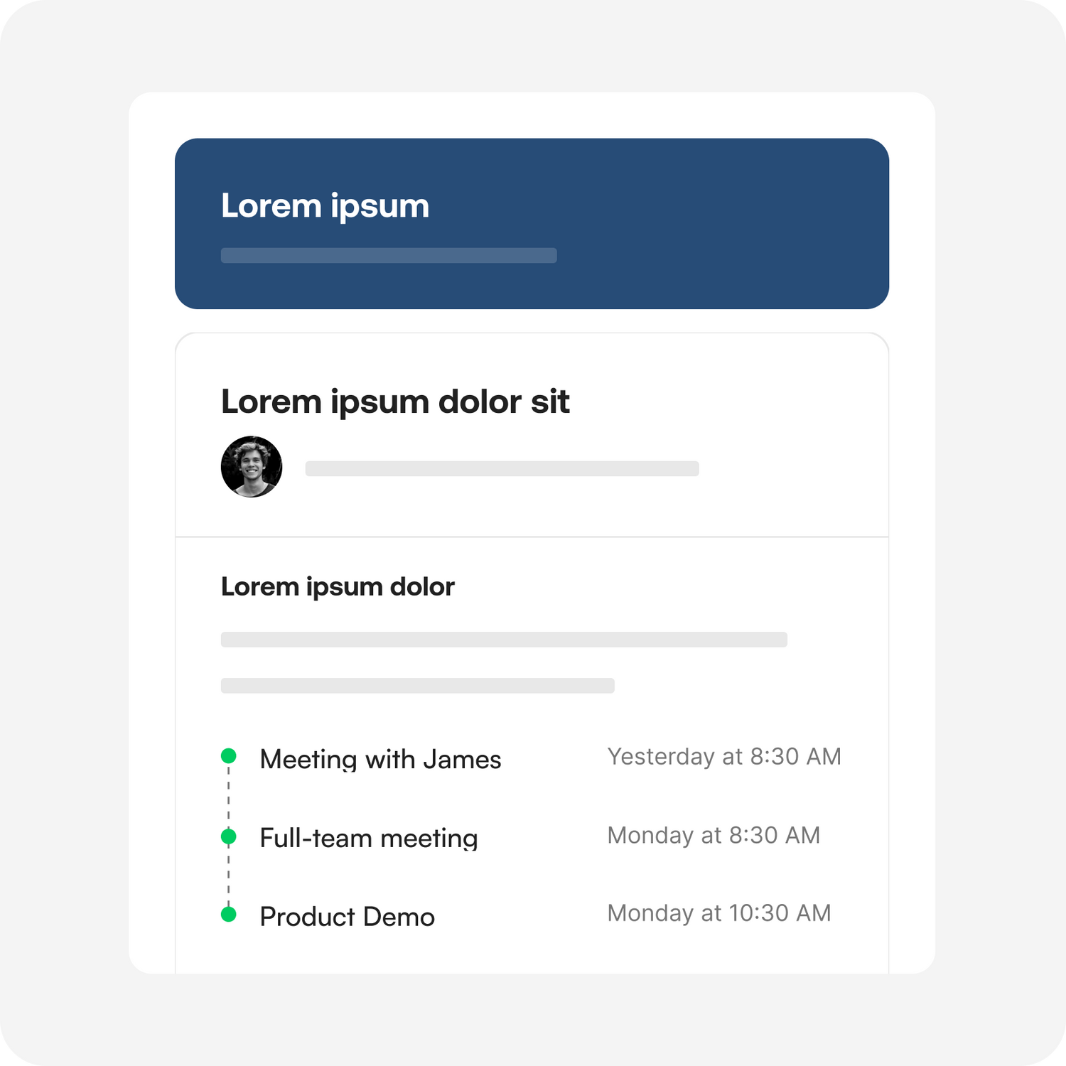 A user interface shows a message from “Lorem ipsum dolor sit” with a profile image. Below, an agenda lists: Meeting with James (Yesterday 8:30 AM), Full-team meeting (Monday 8:30 AM), and Product Demo (Monday 10:30 AM).