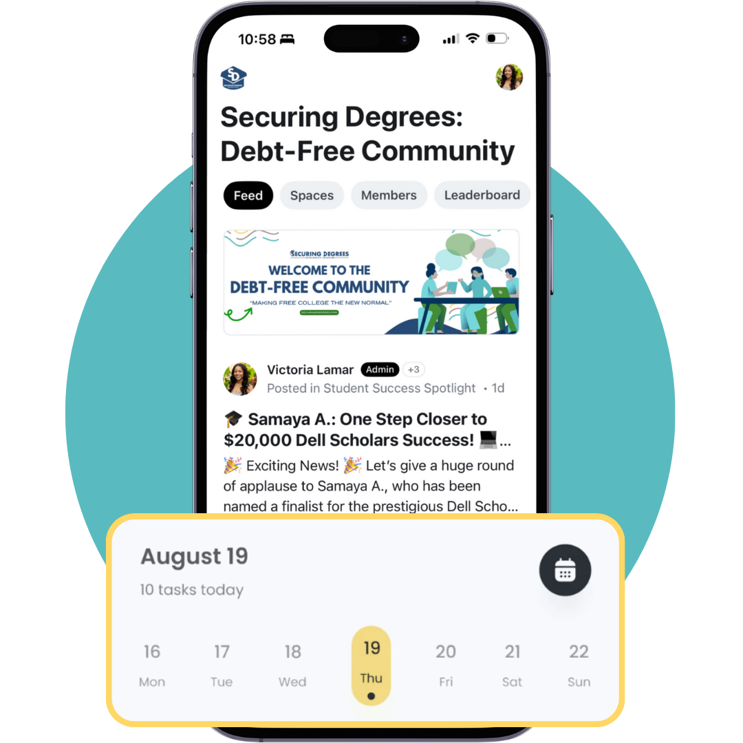 A smartphone displays a community app about debt-free degrees, with posts and a welcome banner. Below, a calendar shows August 19 highlighted with “10 tasks today” indicated.